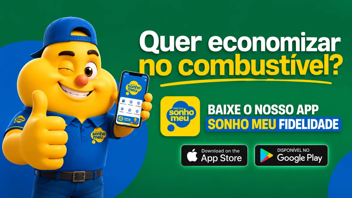 App Sonho Meu Fidelidade para economizar no combustivel