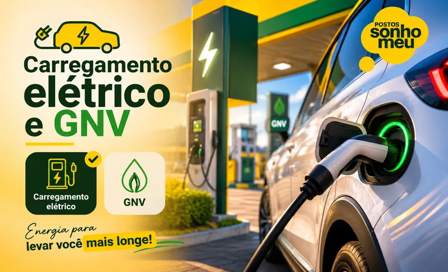 Carregador elétrico e GNV na Rede Sonho Meu